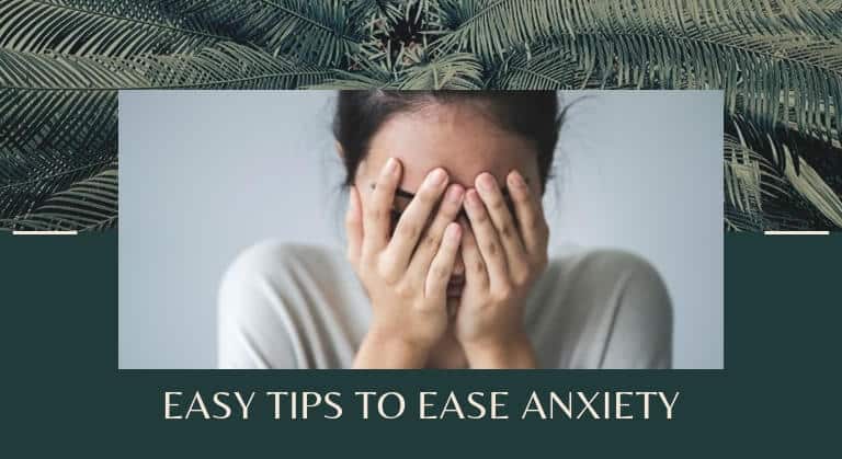 How to ease your anxiety